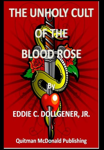 The Unholy Cult of the Blood Rose