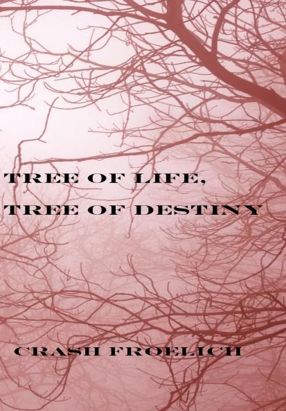 Tree of Life Tree of Destiny