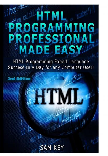 HTML Programming Professional Made Easy