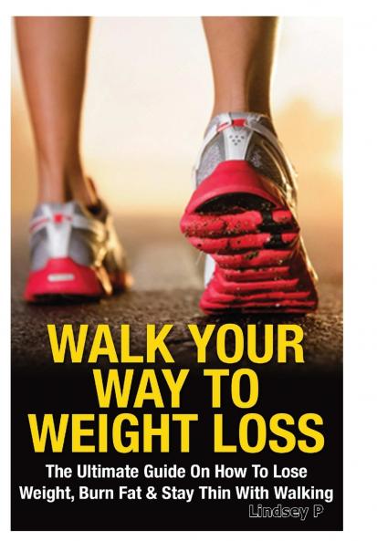 Walk Your Way To Weight Loss