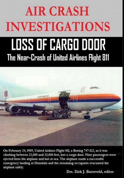 AIR CRASH INVESTIGATIONS - Loss of Cargo Door - The Near Crash of United Airlines Flight 811