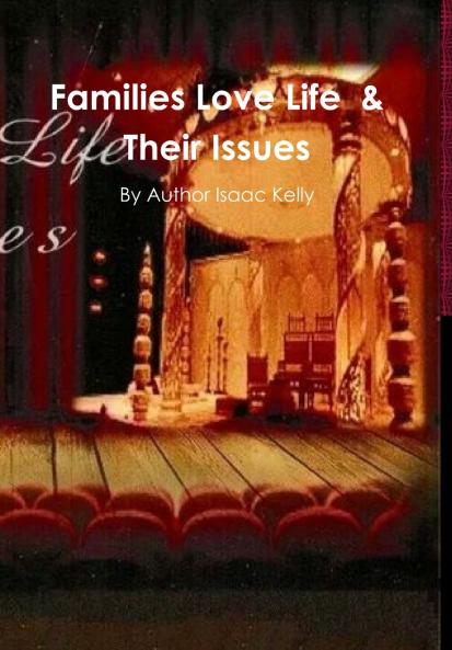 Families Love Life  & Their Issues