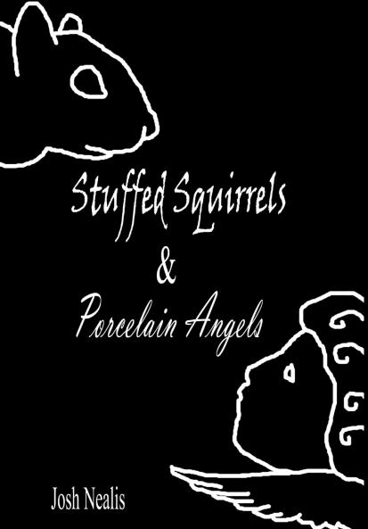 Stuffed Squirrels & Porcelain Angels