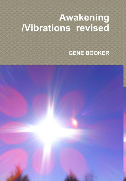 Awakening /Vibrations  revised