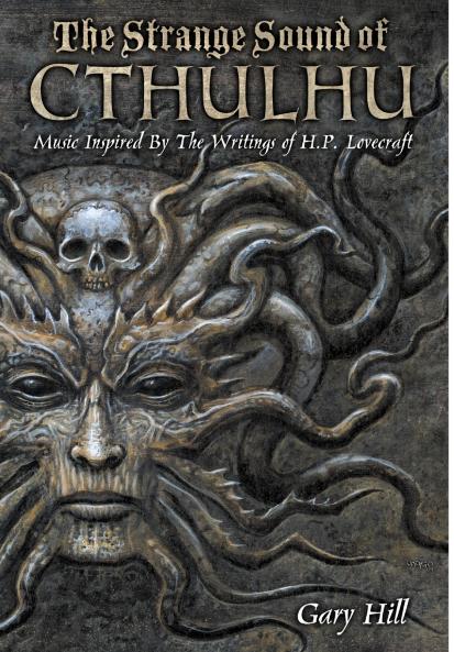 The Strange Sound of Cthulhu - 10th Anniversary Hardcover Edition