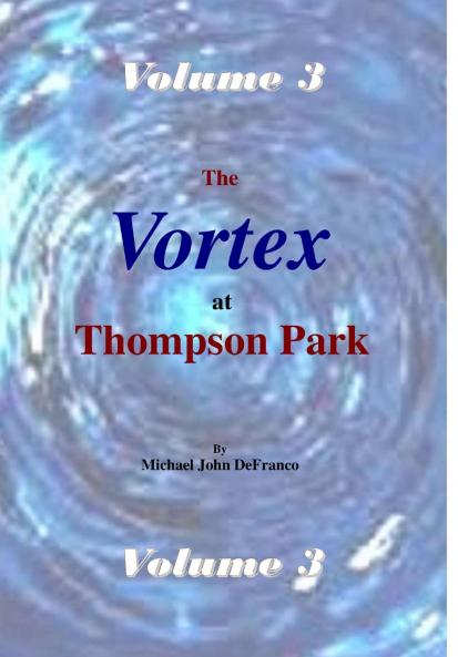 The Vortex at Thompson Park Volume 3