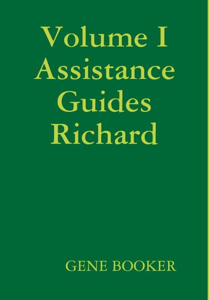 Volume I Assistance Guides   Richard