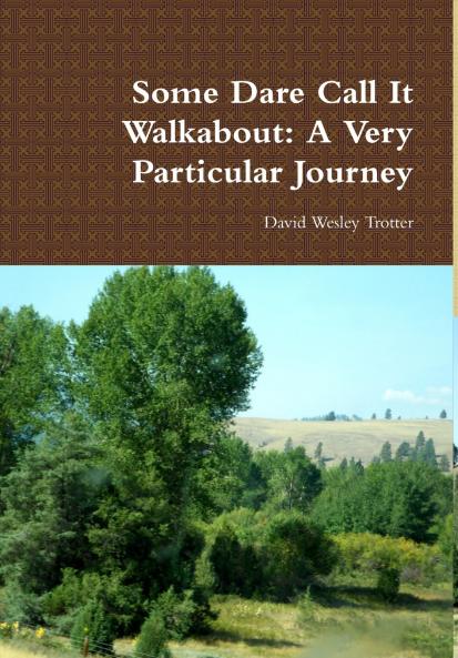 Some Dare Call It Walkabout