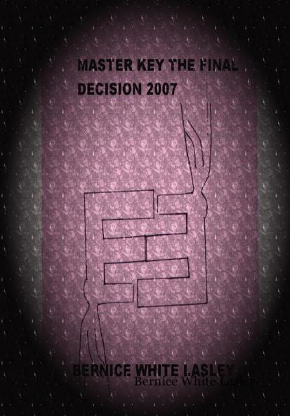 Master Key the Final Decision