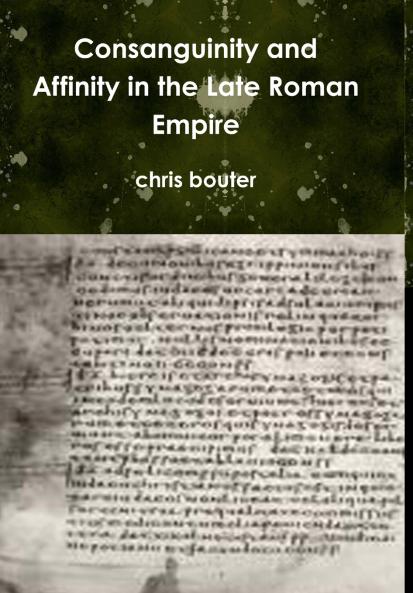 Consanguinity and Affinity in the Late Roman Empire