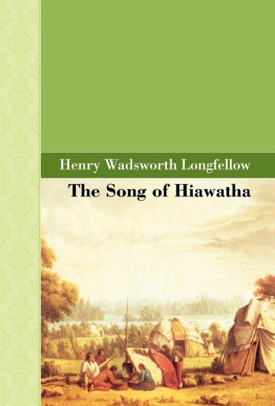 The Song of Hiawatha