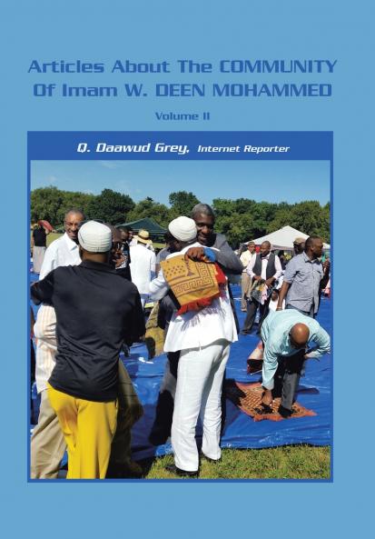 Articles About the Community of Imam W. Deen Mohammed Volume Ii