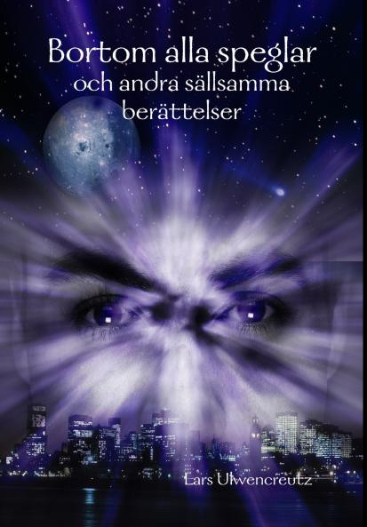 Bortom alla speglar - och andra sällsamma berättelser