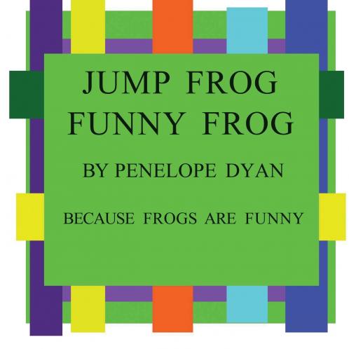 Jump Frog Funny Frog---Because Frogs Are Funny