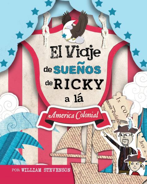 El Viaje de SueÑos de Ricky a lá America Colonial