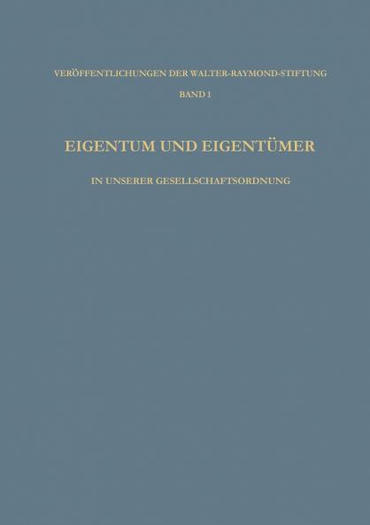 Eigentum und Eigent��mer in Unserer Gesellschaftsordnung