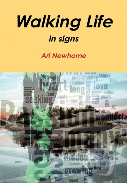 Walking Life in Signs