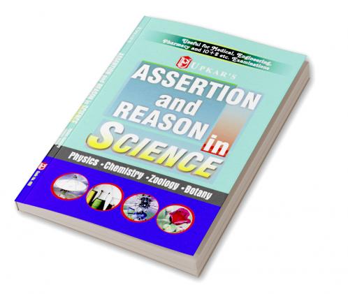 Assertion and Reason in Science ( Medi.Eng.Pharmacy )