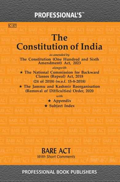 Constitution of India Bare Act by Professional's as amended by Constitution (One Hundred & Sixth Amendment) Act 2023