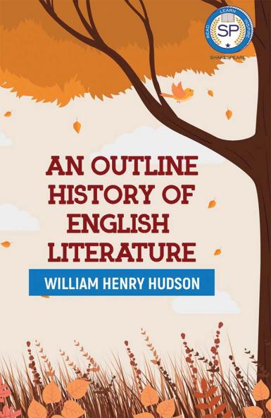 AN OUTLINE HISTORY OF ENGLISH LITERATURE