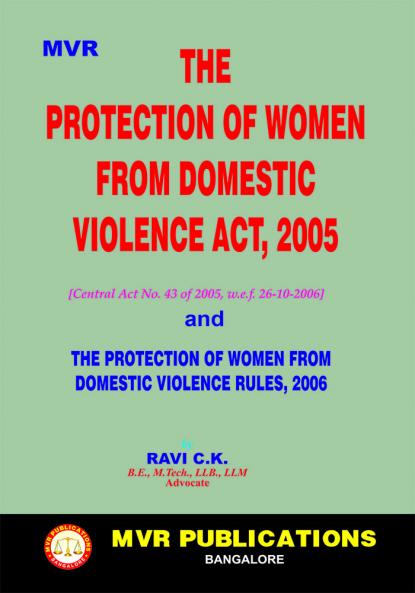 Commentary On The Protection Of Women From Domestic Violence Act 2005 And Rules 2006 [Brought Into Force W.E.F. 26-10-2006] (2024 Edition)