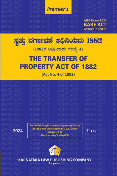 THE TRANSFER OF PROPERTY ACT OF 1882 (Act No. 4 of 1882) (2024 edition) (Kannada)|AIBE Without notes