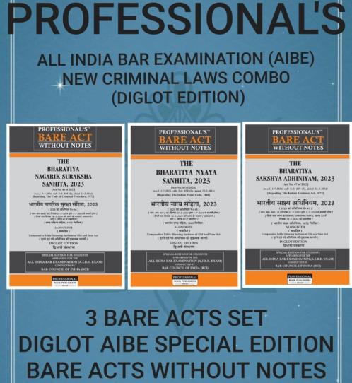 एआईबीई परीक्षा PROFESSIONAL'S AIBE Exam New Criminal Laws Combo 3 Bare Acts set without Notes बिना नोट्स के Diglot Edition डिगलॉट न्यू क्रिमिनल कानून Bharatiya Nagarik Suraksha Sanhita BNSS भारतीय नागरिक सुरक्षा संहिता 2023 Bharatiya Nyaya Sanhita …