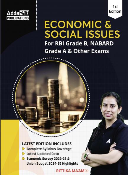 A Comprehensive Guide For Economics And Social Issues For RBI Grade B NABARD & Other Exams(English Printed Edition) By Adda247