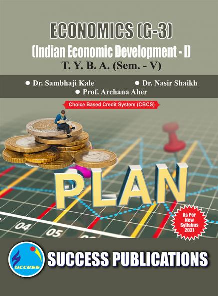 Indian Economic Development -I (G-3)                                (ECONOMICS)T.Y.B.A Sem.-V