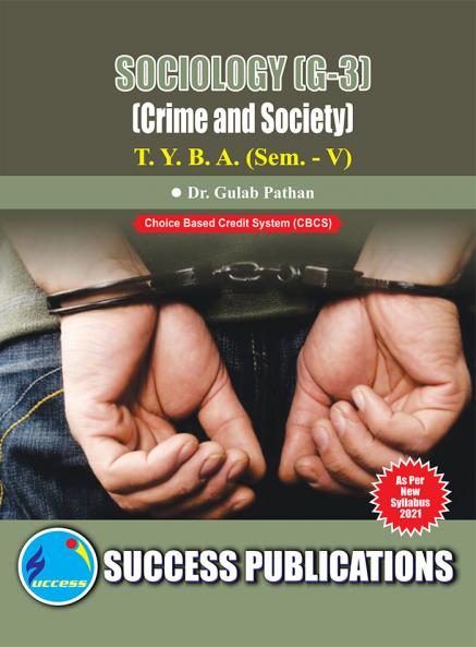 Crime and Society (G-3)                                                      (SOCIOLOGY)T.Y.B.A Sem.-V