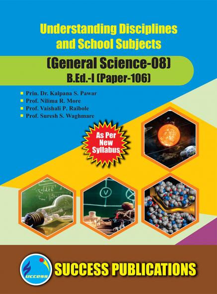 Understanding Disciplines and School Subjects (General Science-08)B.Ed. - I (Paper - 106)