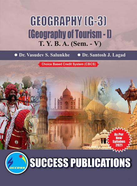 Geography of Tourism -I (G-3)                                          (GEOGRAPHY)T.Y.B.A Sem.-VI
