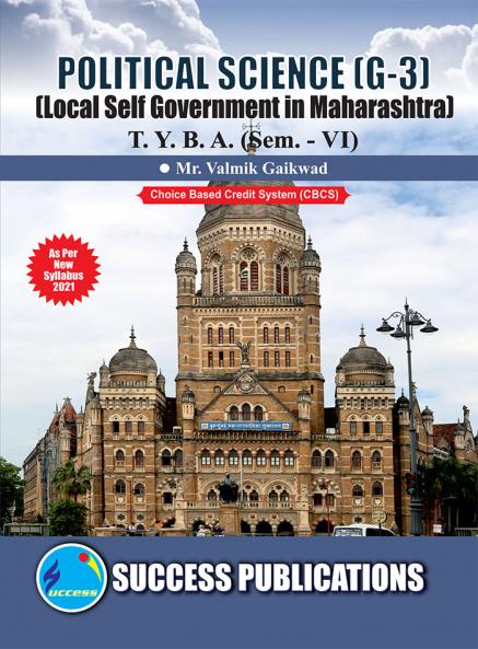Local Self Government in Maharastra (G-3)                             (POLITICS)T.Y.B.A Sem.-VI
