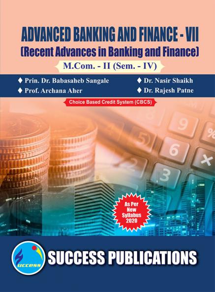 Recent Advances in Banking and Finance (Banking-VII) (415)M.Com Sem-IV