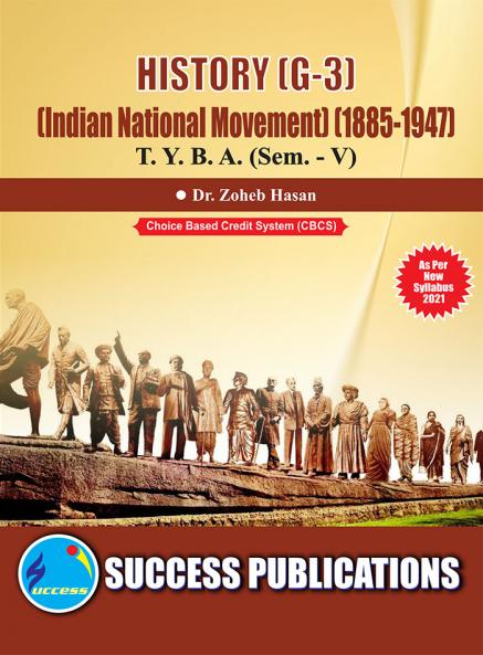 Indian National Movement (1885-1947) (G-3)                    (HISTORY)T.Y.B.A Sem.-V
