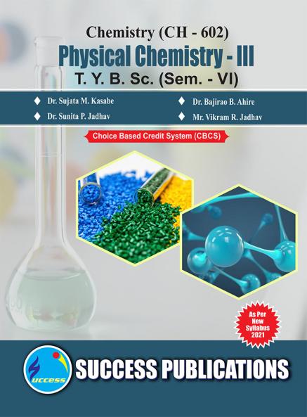 CH-602_Physical Chemistry-IIIT.Y.B.Sc Sem-VI