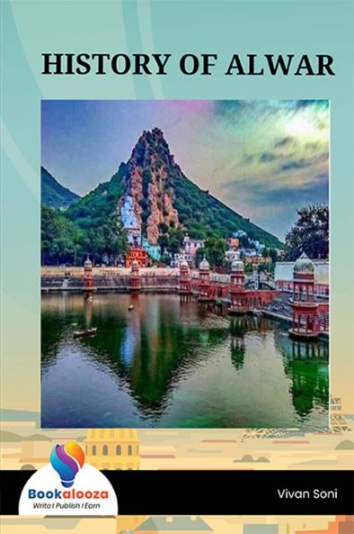 HISTORY OF ALWAR - Bookalooza