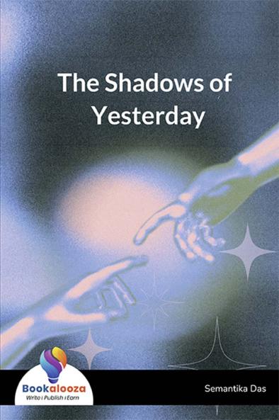 The Shadows of Yesterday - Bookalooza