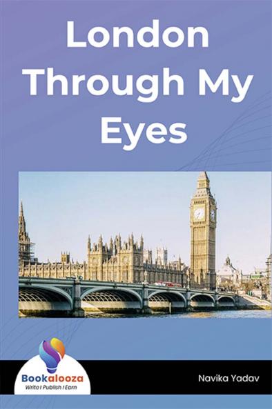 London Through My Eyes - Bookalooza