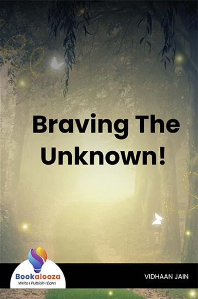 Braving The Unknown! - Bookalooza