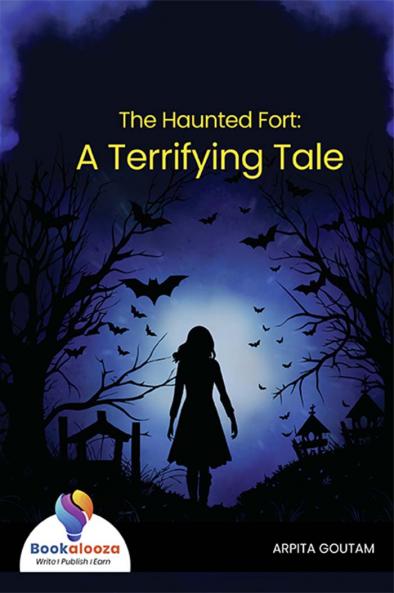 The Haunted Fort: A Terrifying Tale - Bookalooza