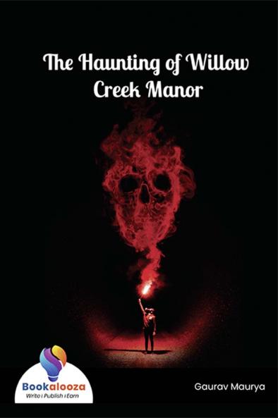 The Haunting of Willow Creek Manor - Bookalooza