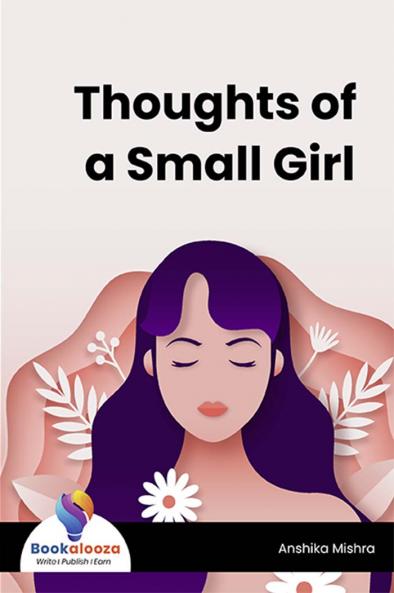 Thoughts of a Small Girl - Bookalooza