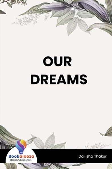 OUR DREAMS - Bookalooza