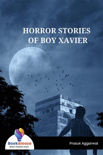 HORROR STORIES OF BOY XAVIER - Bookalooza