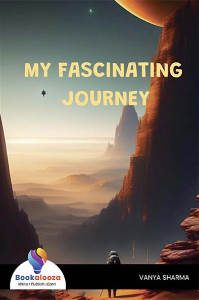 MY FASCINATING JOURNEY - Bookalooza