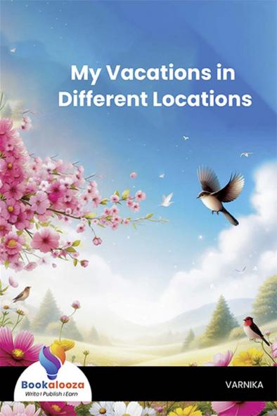 My Vacations in Different Locations - Bookalooza