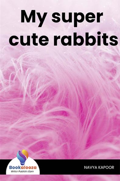 My super cute rabbits - Bookalooza