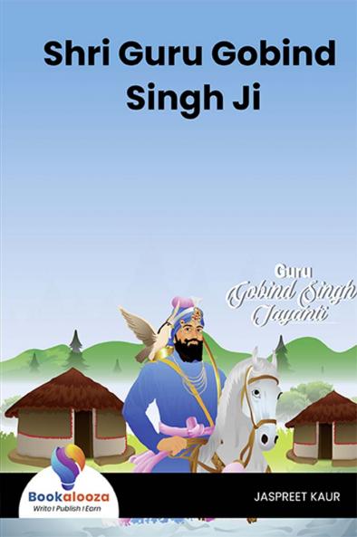 Shri Guru Gobind Singh Ji - Bookalooza