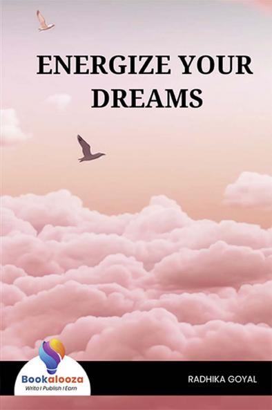 ENERGIZE YOUR DREAMS - Bookalooza